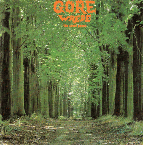Gore (NL) : Wrede the Cruel Peace
